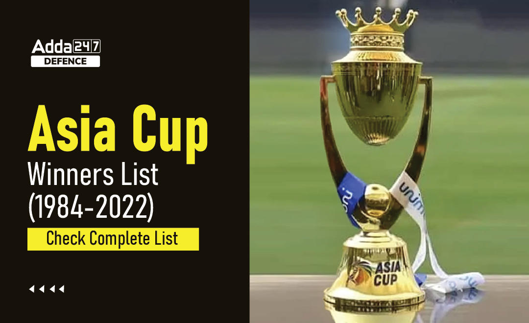Asia Cup Winners List (1984-2022), Check Complete List_30.1