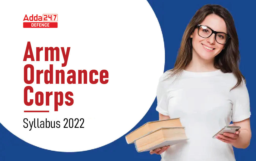 Army Ordnance Corps Syllabus 2022 (AOC), Complete Chapter Wise_30.1