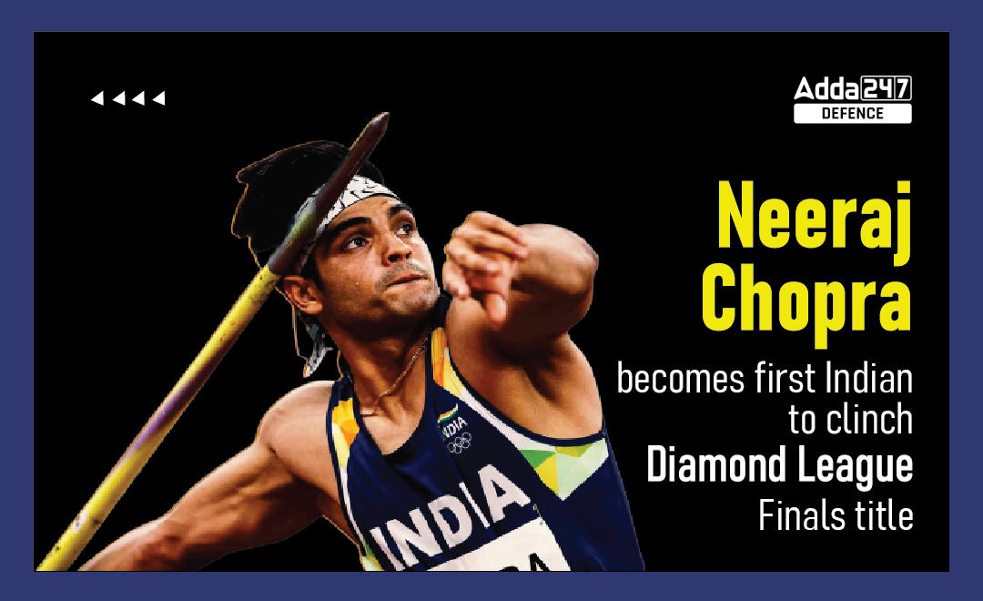Neeraj Chopra, Becomes First Indian to Clinch Diamond League Finals Title_30.1