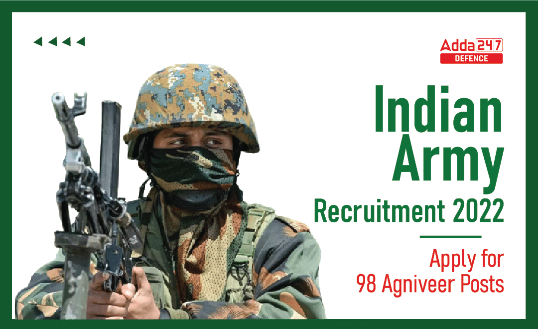 Indian Army Recruitment 2022: Apply for 98 Agniveer Posts_30.1