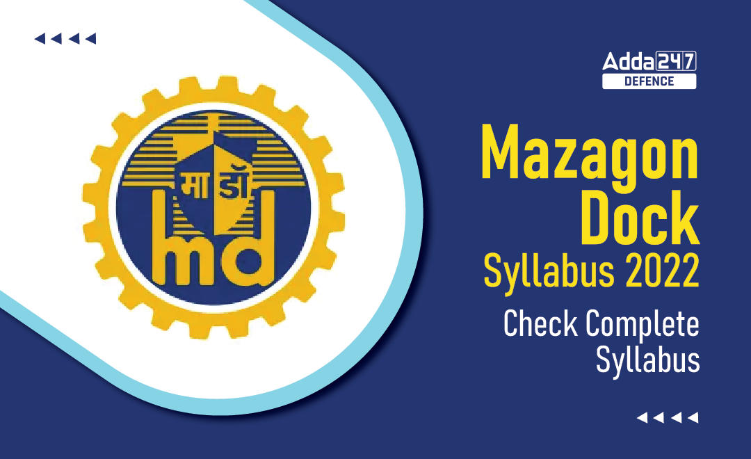 Mazagon Dock Syllabus 2022, Check Complete Syllabus_30.1