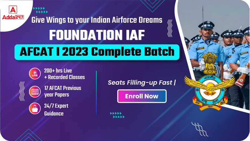 AFCAT 1 2023 Foundation Batch: Enroll Now_30.1