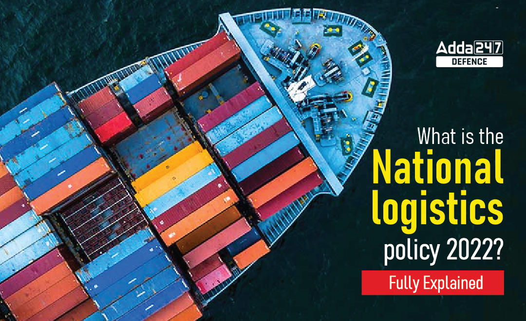 What is National Logistics Policy 2022? Fully Explained_30.1