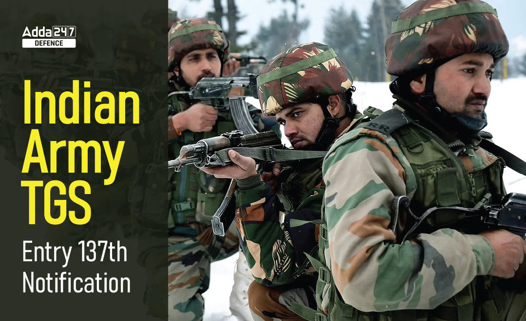 Indian Army TGC Entry 137th Notification and Exam Date_30.1
