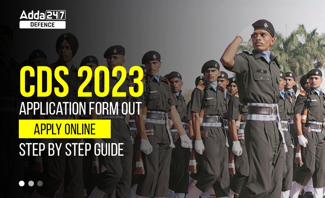 CDS Application Form 2023 Out, Apply Online Step by Step Guide