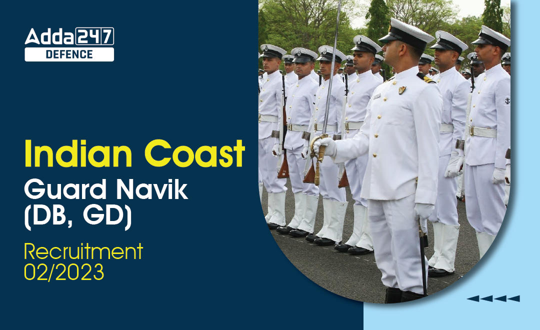 Indian Coast Guard Recruitment 2023 (DB, GD), Apply for 255 Posts_30.1