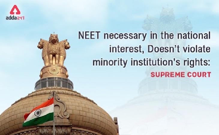 NEET 2020 Necessary In The National Interest, Doesn't Violate Minority Institution's Rights: Supreme Court_30.1
