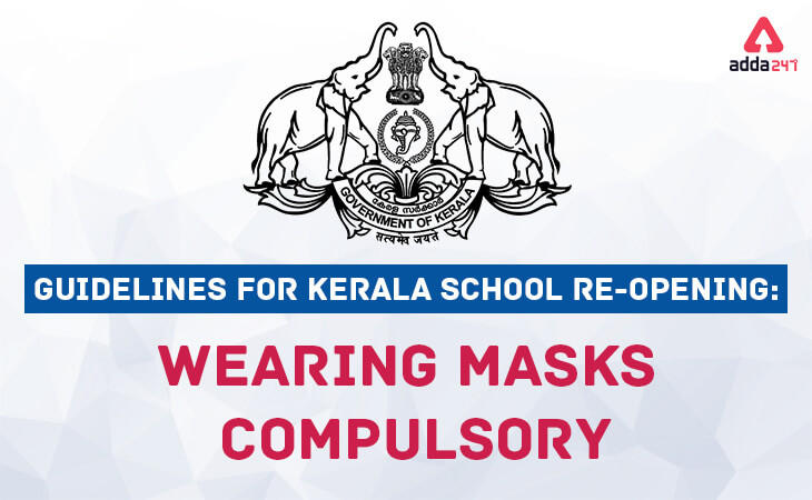 Guidelines For Kerala School Re-Opening: Wearing Masks Compulsory_30.1