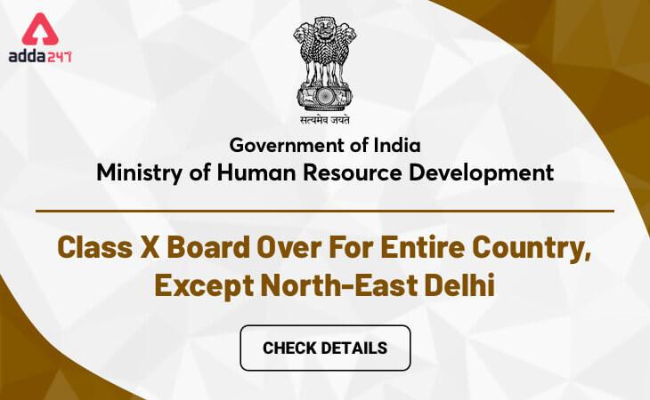 Class 10th Board Exam Over For Entire Country, Except North-East Delhi: Check here_30.1