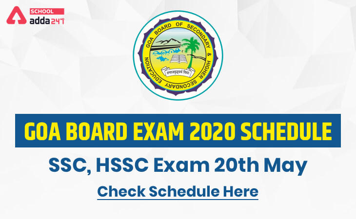 Goa Board Exam 2020 Schedule: SSC, HSSC Exam 20th May 2020 - Check Schedule Here_30.1