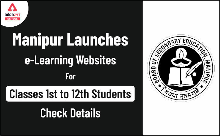 Manipur Launches e-learning Websites For Classes 1 to 12 Students: Check Details_30.1