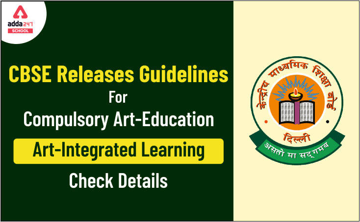 CBSE Releases Guidelines For Compulsory Art-Education & Art-Integrated Learning_30.1