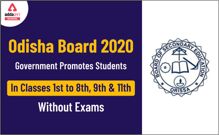 Odisha Board 2020: Government Promotes Students In Classes 1-8, 9 And 11 Without Exams_30.1