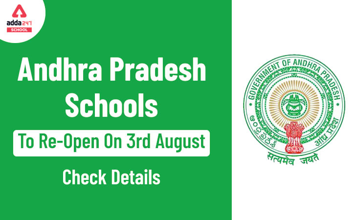 Andhra Pradesh Schools To Re-Open On 3rd August: Check Details_30.1