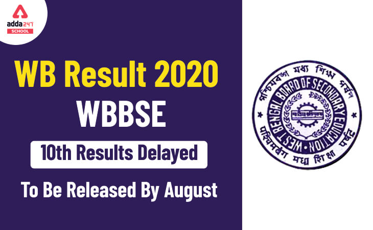 WB Result 2020: WBBSE 10th Results Delayed, To Be Released By August On wbresults.nic.in_50.1