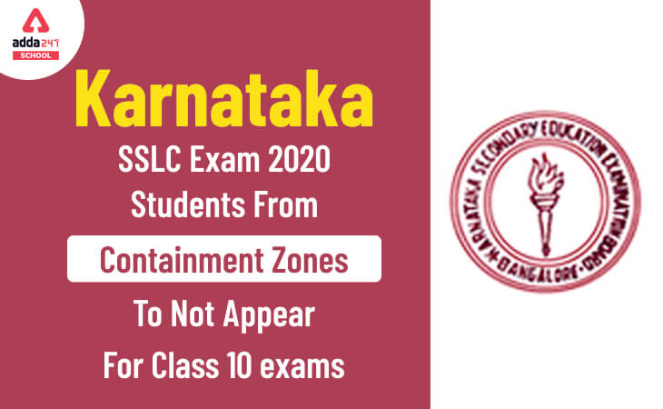 Karnataka SSLC Exam 2020: Students From Containment Zones To Not Appear For Class 10 Exams_30.1