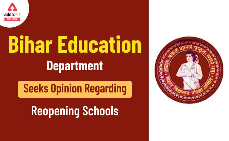 Bihar School: Bihar Education Department Seeks Opinion Regarding Reopening Schools_30.1