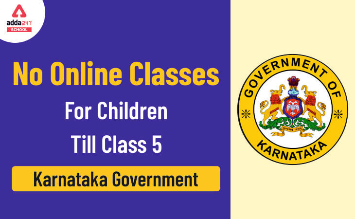 Karnataka School: No Online Classes For Children Till Class 5, Karnataka Government_30.1
