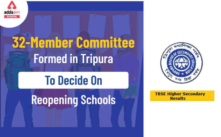 Tripura Govt Forms 32-Members Committee To Decide On Reopening of Schools_30.1