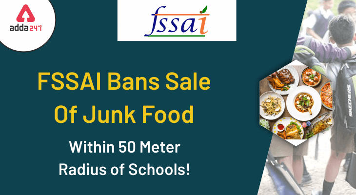 FSSAI Bans Sale of Junk Food Within 50 Meter Radius of Schools!_30.1