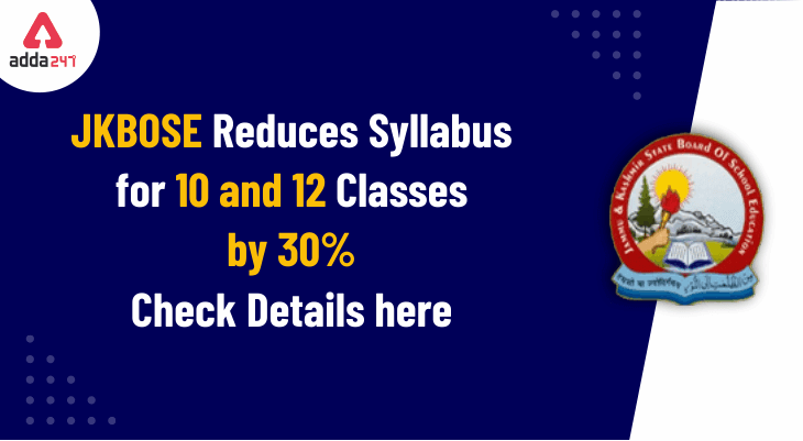 JKBOSE Reduces Syllabus for 10 and 12 Classes by 30%: Check Details here_30.1