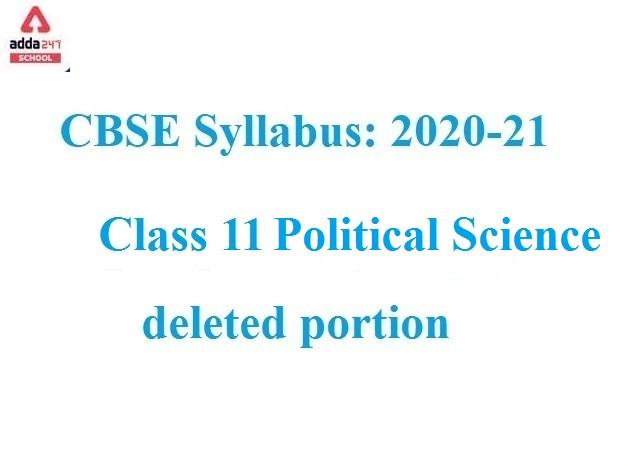 CBSE Class 11 Political Science Deleted Syllabus 2022 for Term & 2_30.1