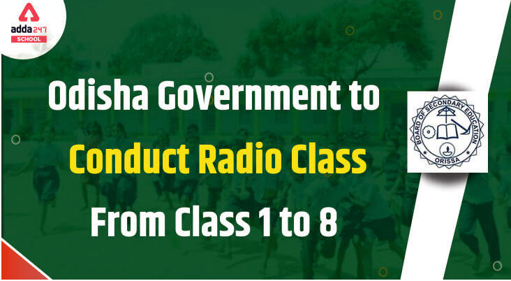 Odisha Government to conduct Radio class from Class 1 to 8_30.1