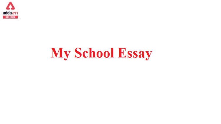 My School Essay in English for Classes 1 to 3