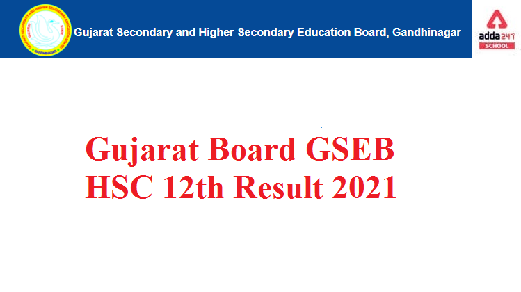 Gujarat GSEB HSC 12th result 2021 GSEB Result of Arts, Commerce, Science OUT_30.1
