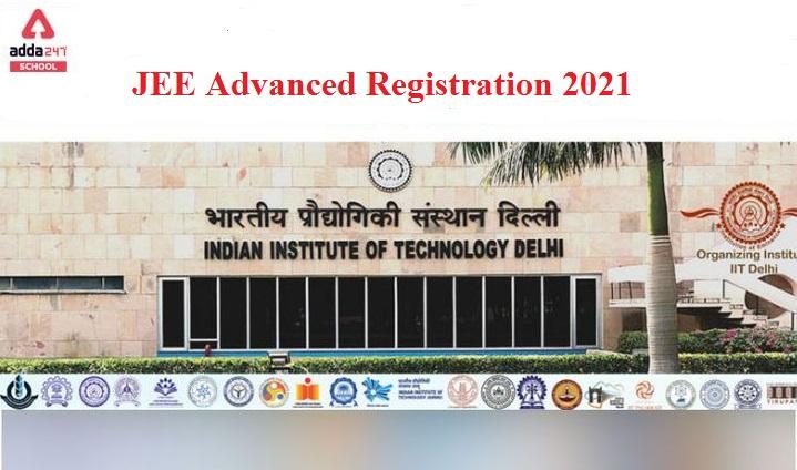 JEE Advanced 2021 Registration Starts, Apply online at jeeadv.nic.in_30.1