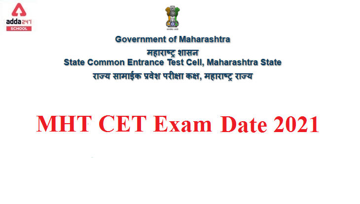 MHT CET 2021 Exam Date, Registration, Result Date | adda247_30.1