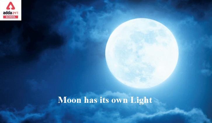 why the moon is not considered as a natural source of light