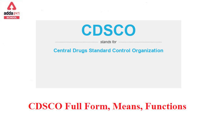 CDSCO: Full Form, Means, Functions | adda247_30.1