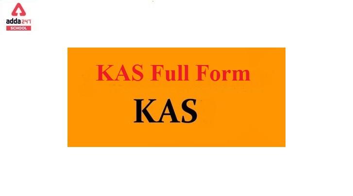 KAS Full Form | adda247 school_30.1