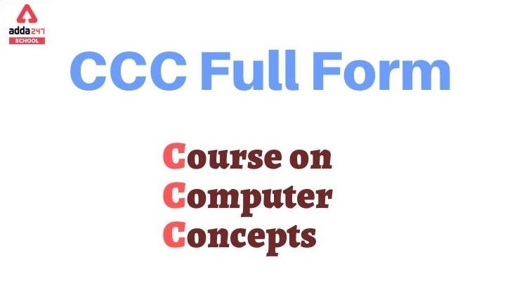 CCC Full Form - Course on Computer Concepts | adda247_30.1