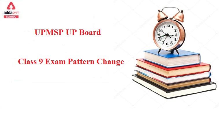 UPMSP UP Board Changes Class 9 Exam Pattern_30.1