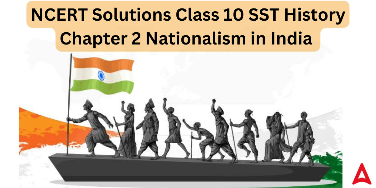 NCERT Solutions Class 10 SST History Chapter 2 Nationalism in India