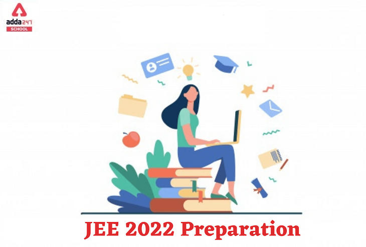 How to do Preparation for JEE Main 2022: Tips to Crack JEE_30.1