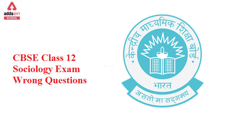 CBSE 12th Sociology Term 1 Exam: Board Acknowledges Inappropriate Question_30.1
