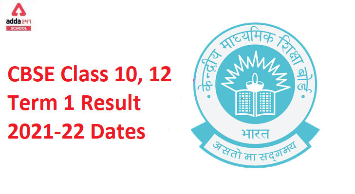 CBSE Class 10, 12 Term 1 Result 2021-22: Expected Dates_30.1