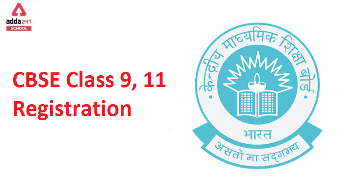CBSE Class 9, 11 Registrations Last Date Extended for Session 2021-22_30.1