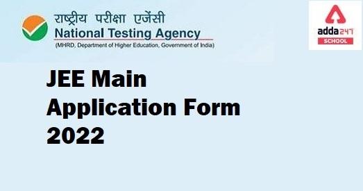 JEE Main Application Form 2022: Dates, Fee, direct link at jeemain.nta.nic.in_30.1