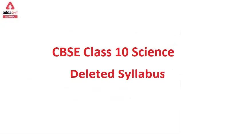 CBSE Class 10 Science Deleted Syllabus 2022-23_30.1