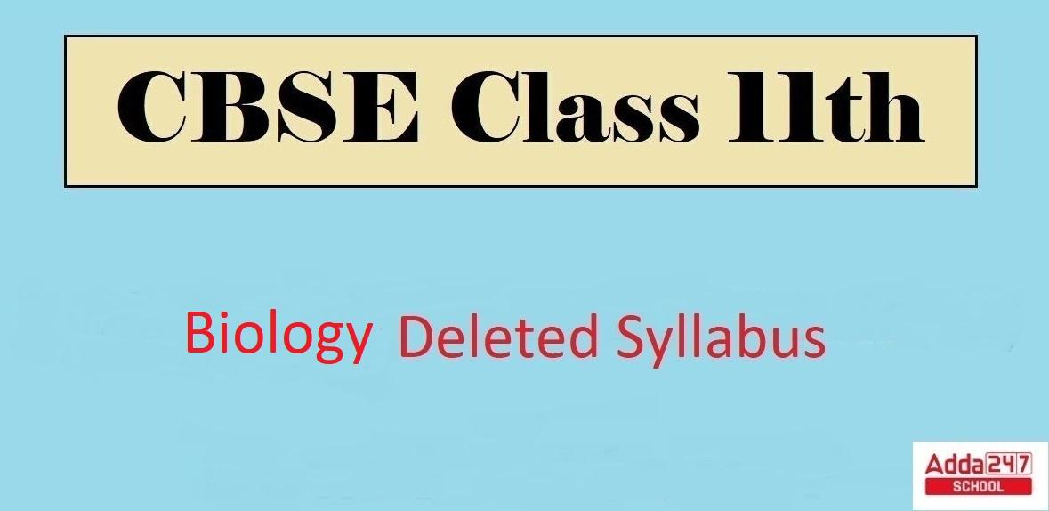 CBSE Class 11 Biology Deleted Syllabus 2022-23_30.1