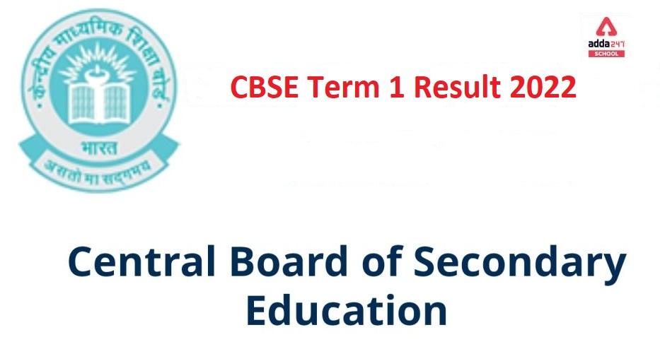 CBSE Term 1 Result 2022 Live: 10th & 12th Score Card Updates_30.1