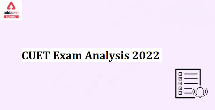 CUET Exam Analysis 2022- 16th July Shift/Slot 1_30.1