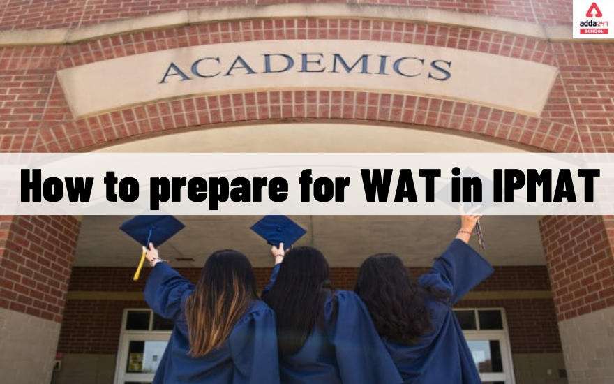 How to prepare for WAT in IPMAT?_30.1