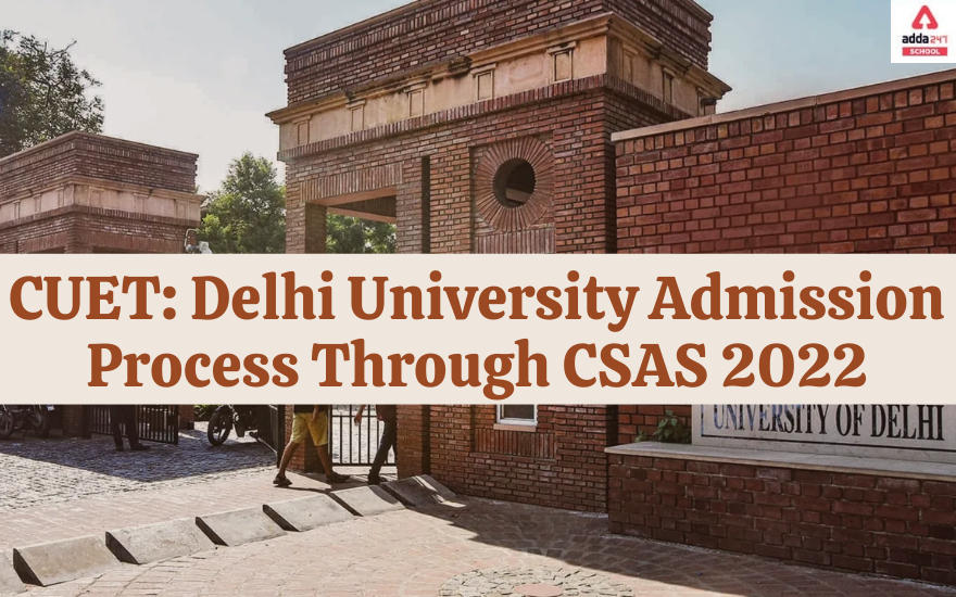 CSAS 2022: Delhi University (DU) Admission Process_30.1