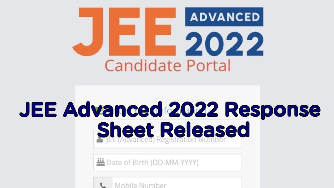 JEE Advanced Response Sheet 2022: Date, Time, Link_30.1