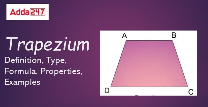 Trapezium: Area, Formula, Shape, Properties, Figure, Definition_30.1